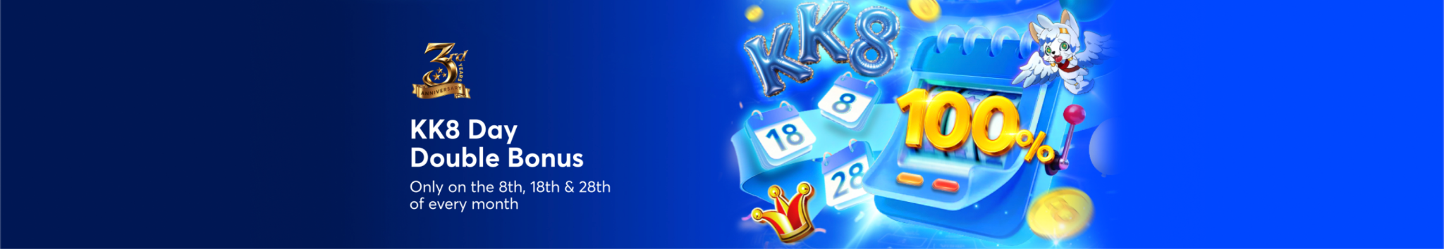 KK8 Day Double Bonus